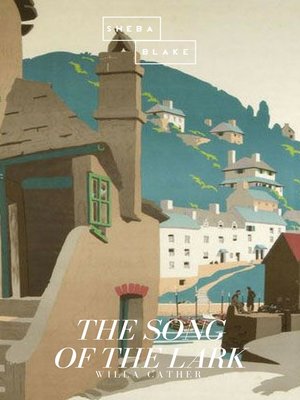 cover image of The Song of the Lark